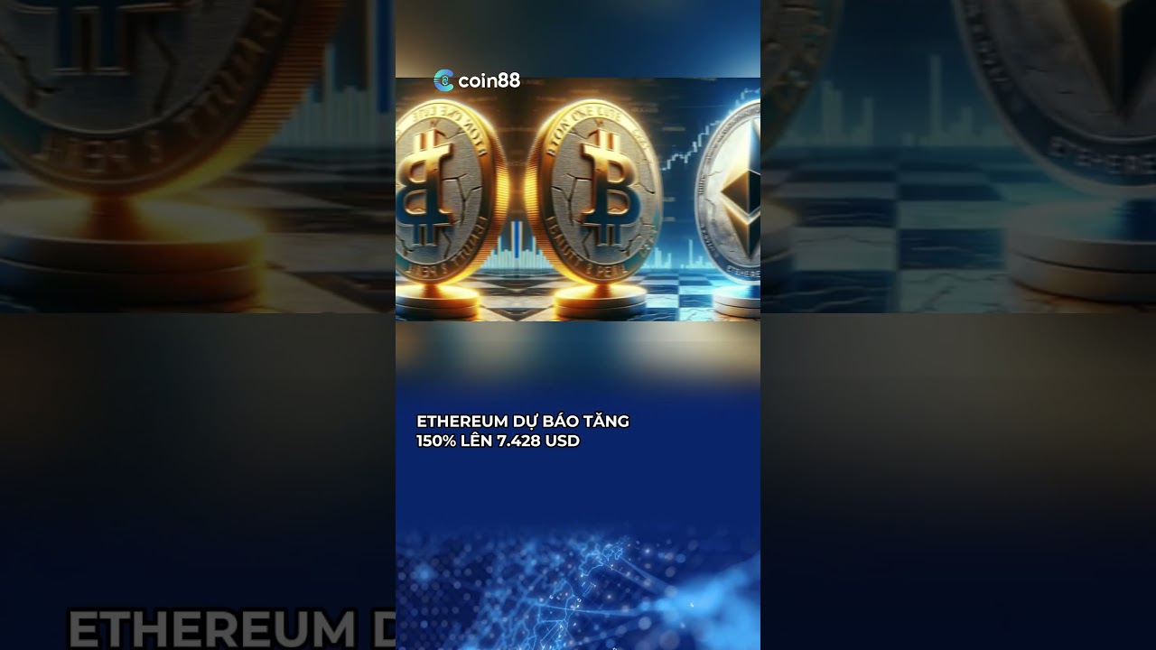 rồng vàng slot bắn cá săn thưởng Ethereum Dự Báo Tăng 150% lên 7428 USD shorts cryptonews coin88 c88 crypto cryptonewstoday