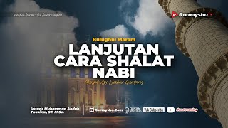 Lanjutan Cara Shalat Nabi - Ustadz Muhammad Abduh Tuasikal, M.Sc.