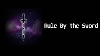 Full Album - Rule By The Sword