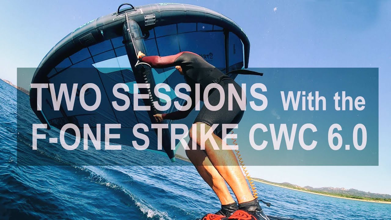 Two sessions with the F-ONE Strike CWC 6.0.