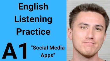 A1 English Listening Practice - Social Media Apps