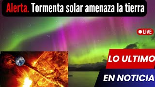 ⚠🌞Tormenta solar amenaza la tierra.  Imágenes de auroras boreales en vivo.