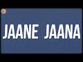 Jaane Jaana (Lyrics) - Abir, Shreya Jain