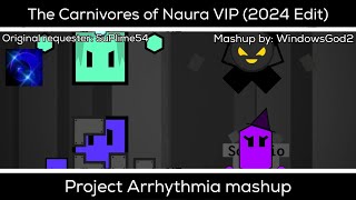The Carnivores of Naura VIP (2024 Edit) - Project Arrhythmia mashup | By WindowsGod2