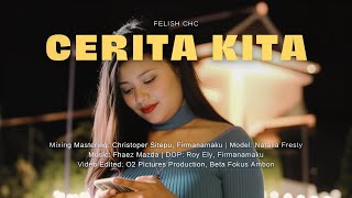 Download lagu Felish CHC - Cerita Kita