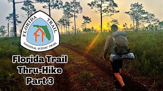 Florida Trail Thru Hike Part 3