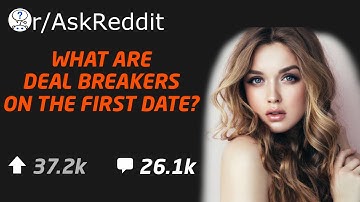First Date Deal Breakers! (Best r/askReddit Stories)