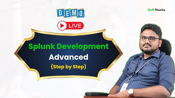 Splunk Development Advanced Demo Session | Slot 1 | Soft Mania