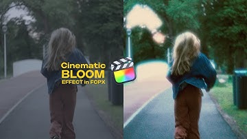 The SECRET to a Dreamy Bloom Effect in Final Cut Pro