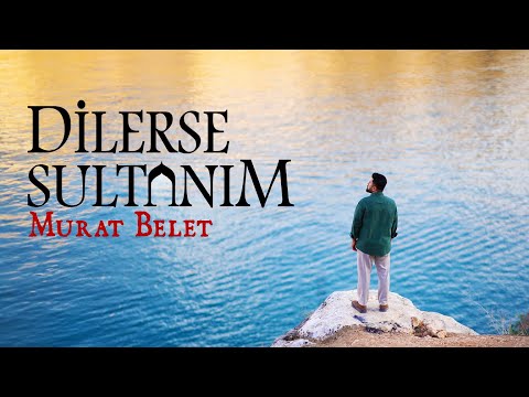 Murat Belet - Dilerse Sultanım