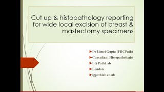 LG PathLab webinars: Breast cut up and microscopic reporting - Dr Limci Gupta screenshot 2