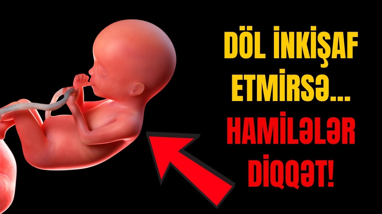 Döldə inkişaf ləngiməsi – hər hamilənin bilməli olduğu xəbərdarlıq!