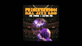 Preservation Hall Jazz Band - &quot;T&#39;Ain&#39;t Nobody&#39;s Business&quot; (featuring Steve Earle)