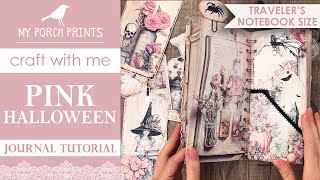 PINK HALLOWEEN TRAVELER'S NOTEBOOK TN JOURNAL TUTORIAL 🦇💗My Porch Prints Junk Journal Ideas
