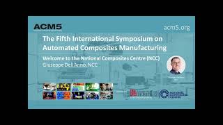 Welcome to the National Composites Centre – Giuseppe Dell’Anno (ACM5 2021)