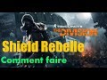 The division 183 fr  comment faire le shield rebelle efficacement
