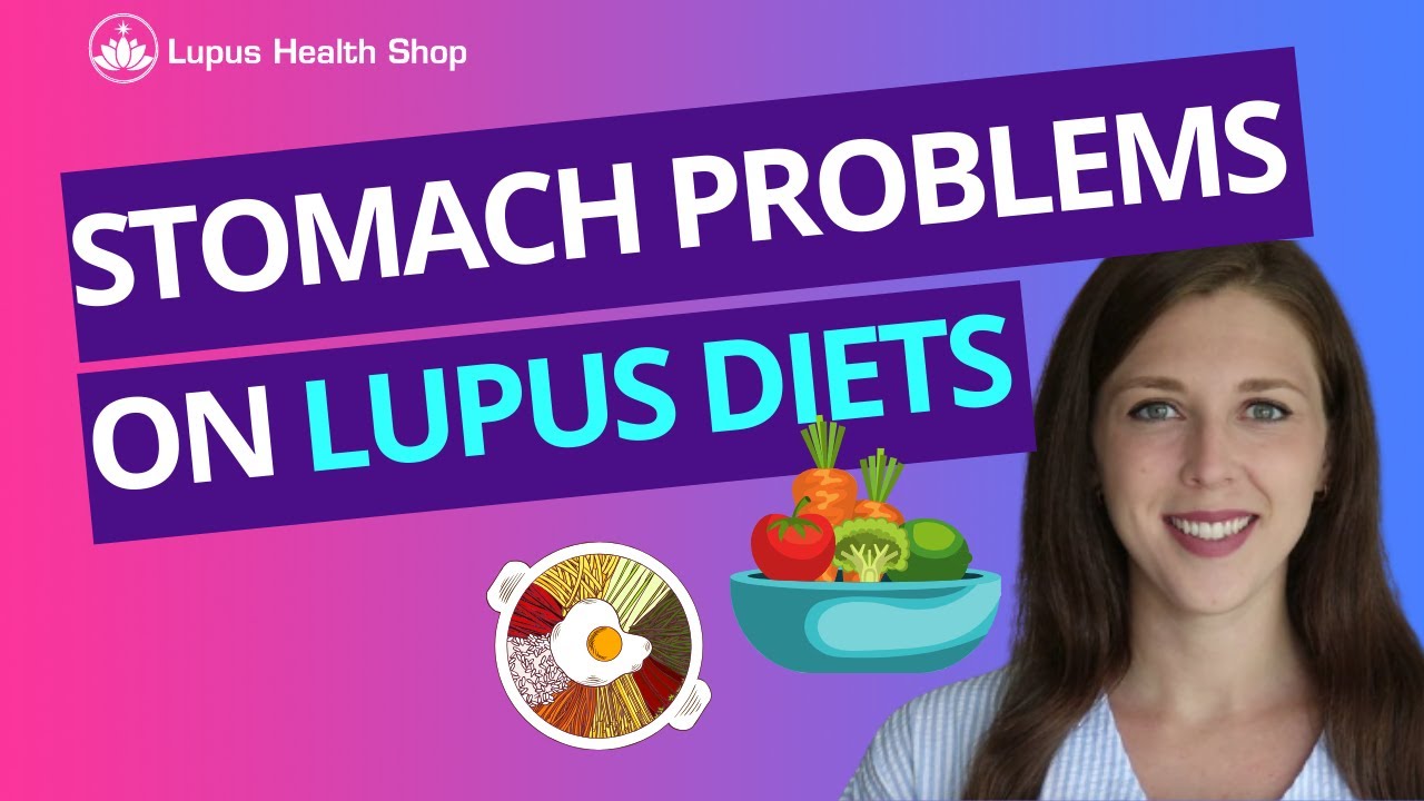 Stomach Problems with Lupus Diets Lupus Life Hacks® Lupus Health