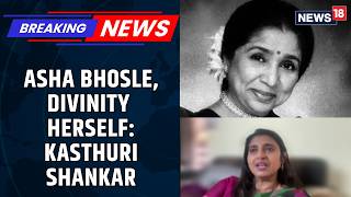 Actor Kasthuri Shankar On Asha Bhosle My Parents Grew Up Listening To Asha Jis Hindi Song News18