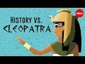 History vs. Cleopatra - Alex Gendler