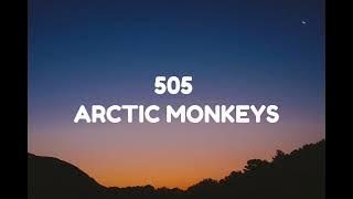 Arctic Monkeys - 505 (;yrics)