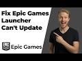 How To Fix Epic Games Launcher Can't Update (Easy Guide)