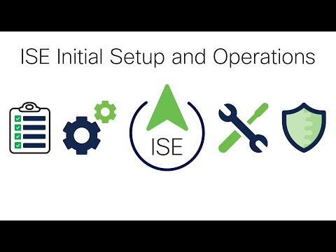 ISE Initial Setup and Operations