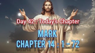 Day 42 : Mark 14 | Daily Chapter Reading @THE_LORD_OUR_REDEEMER ‎‎⁨‎⁨#Mark14 #AudioBible #bibleverse