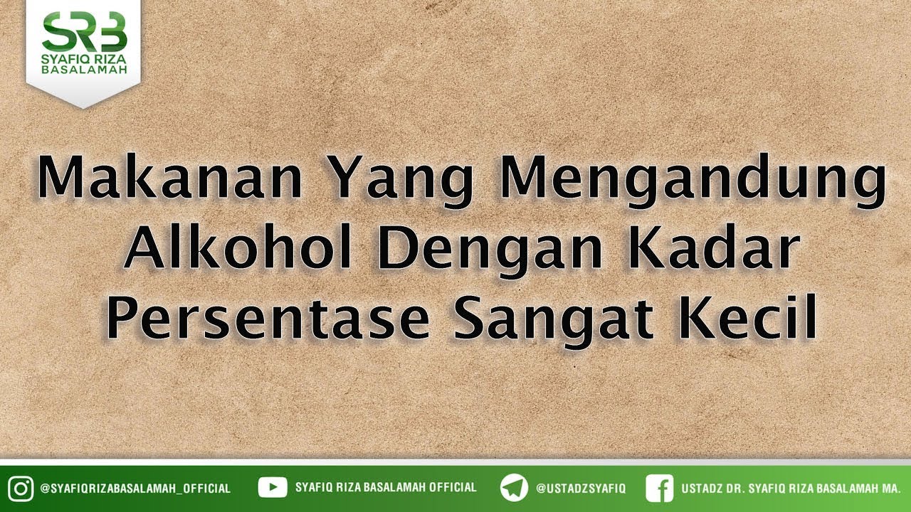 Makanan Yang Mengandung Alkohol Dengan Kadar Persentase Sangat Kecil