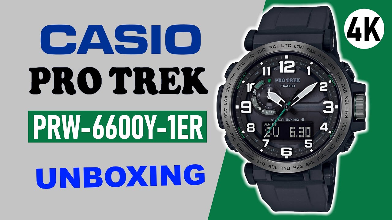 Casio Pro Trek PRW-6600Y-1ER Unboxing 4K - YouTube