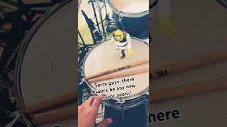Happens all the time🫤#shrek #music #artist #drums #newcomer #musician #newcomer #band #song #songs