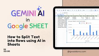 How to Split Text into Rows using AI (=GEM_SPLIT) | AI Assist for Gemini in Sheets