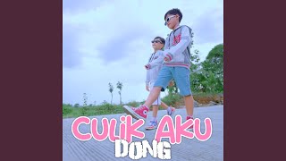 Download Lagu CULIK AKU DONG [Break Latin] (feat. Sakti Viano)