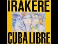 Irakere - Cuba Libre