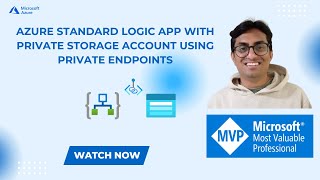 Azure Standard Logic App With Private Storage Account Using Private Endpoints