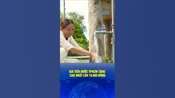 🔔 Giá tiền nước TPHCM tăng cao nhất lên 19.000 đồng