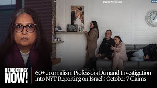 60+ Journalism Profs Demand Investigation into Controversial NYT Article Alleging Oct. 7 Mass Rape by Democracy Now! 91,674 views 2 days ago 16 minutes