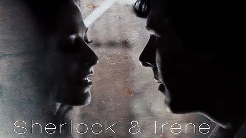 •Power & Control [Sherlock & Irene]