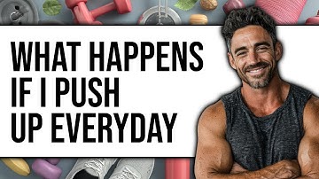 What Happens If I Push Up Everyday (New 2025)