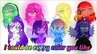 I could be every color you like (My Little Pony Edition) (MLP)