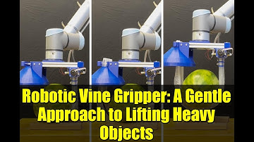 Robotic Vine Gripper: A Gentle Approach to Lifting Heavy Objects