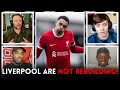 HEATED CLASH! Liverpool Are NOT IN A REBUILD!