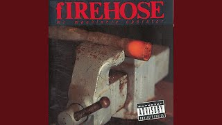 Video thumbnail of "Firehose - Disciples of the 3-Way"