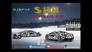 SHH DANCEHALL MIXTAPE#BADBAD