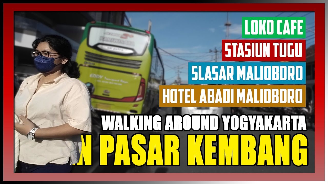 Walking Tour JALAN PASAR KEMBANG Jogja 🚶 Walking Around Yogyakarta YouTube