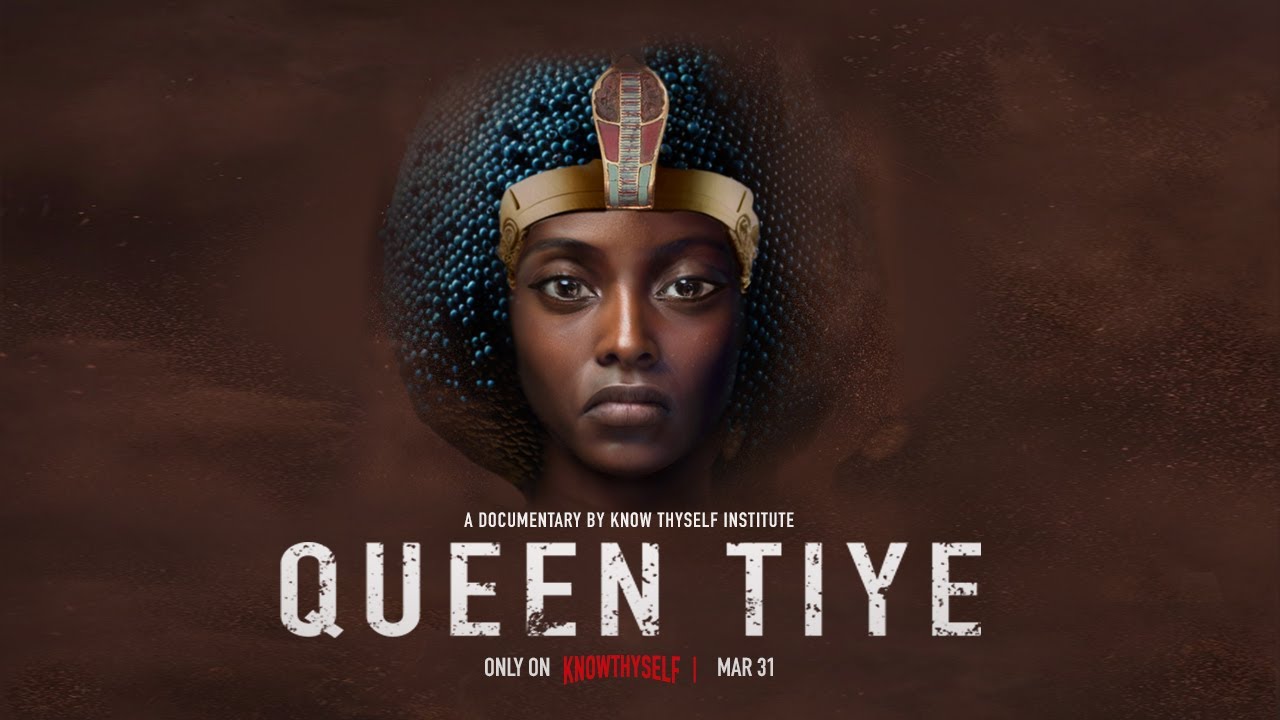 Ohemaa Tiye | Queen Tiye  |  Documentary