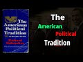 The American Political Tradition: The Real Story of America Founders | Richard Hofstadter Explained