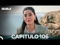 Salvaje Capítulos 106 y 107 Doblados en Español