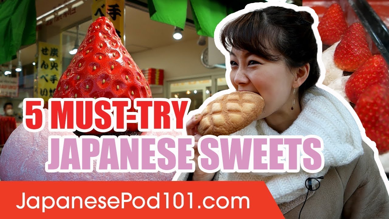 5 Must Try Japanese Sweets