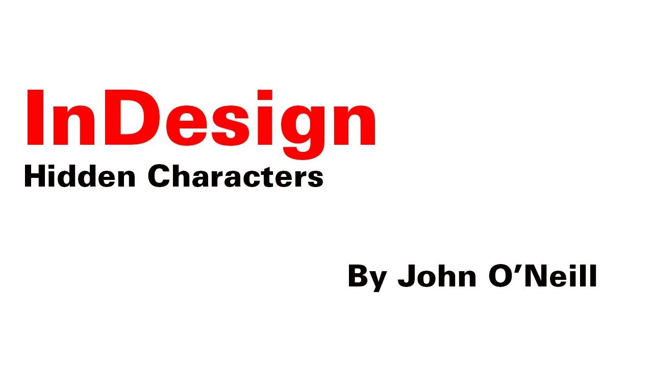 InDesign Hidden Characters YouTube InDesign Hidden Characters YouTube
