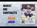 Worst nhl contracts milan lucic